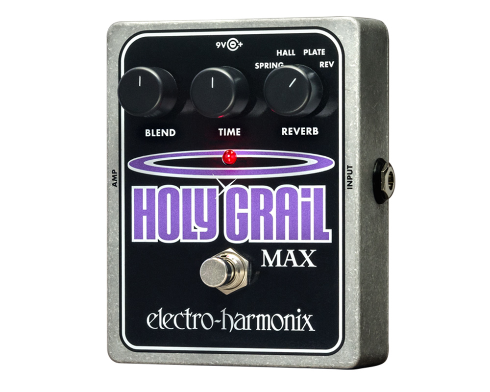 Holy Grail Max | electro-harmonix -国内公式サイト-
